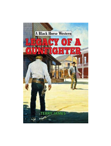 Legacy of a Gunfighter - 9780719824654