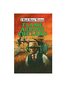 Flame Across the Land - 9780719828324