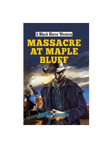 Massacre at Maple Bluff - 9780719828546