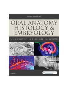 Oral Anatomy, Histology and Embryology - 9780723438120