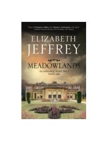Meadowlands: A World War I Family Saga - 9780727884695