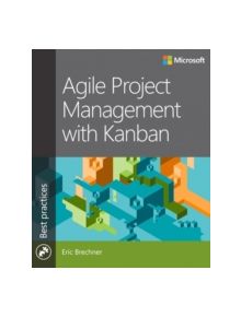 Agile Project Management with Kanban - 9780735698956