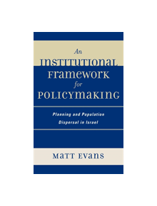 An Institutional Framework for Policymaking - 9780739115510