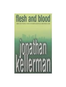 Flesh and Blood (Alex Delaware series, Book 15) - 9780747265009