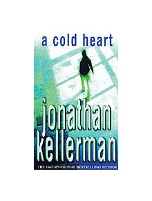 A Cold Heart (Alex Delaware series, Book 17) - 9780747265023