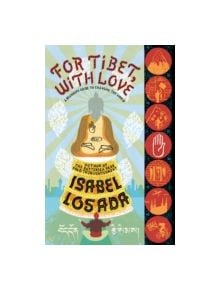For Tibet, with Love - 9780747572855