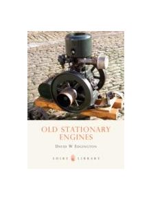 Old Stationary Engines - 9780747805946