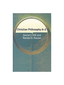 Christian Philosophy A-Z - 9780748621521