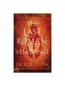 The Last Roman: Vengeance - 9780749014315