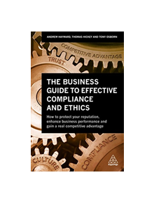 The Business Guide to Effective Compliance and Ethics - 9780749482978