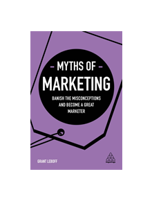 Myths of Marketing - 9780749483913