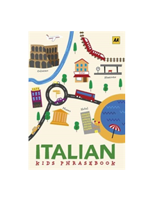 Italian Phrasebook for Kids - 9780749581701