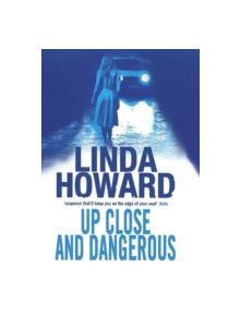 Up Close And Dangerous - 9780749938703