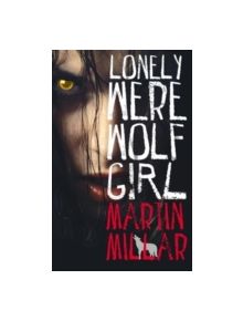 Lonely Werewolf Girl - 9780749942830