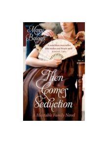 Then Comes Seduction - 9780749942861