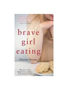 Brave Girl Eating - 9780749955236