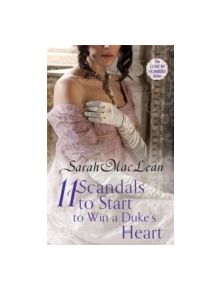Eleven Scandals to Start to Win a Duke's Heart - 9780749959708