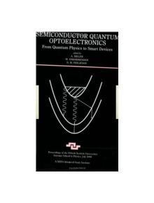 Semiconductor Quantum Optoelectronics - 9780750306294