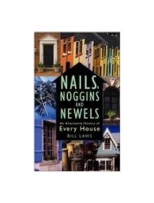 Nails, Noggins and Newels - 9780750939270