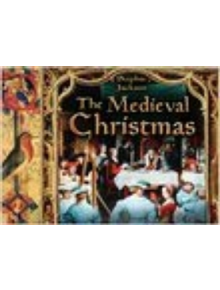 The Medieval Christmas - 9780750941440