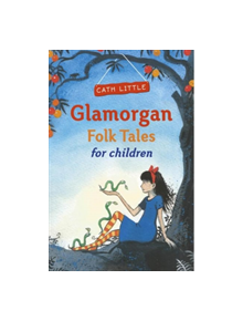 Glamorgan Folk Tales for Children - 9780750970402