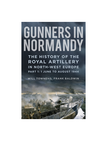 Gunners in Normandy - 9780750990448
