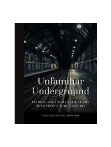 Unfamiliar Underground - 9780750990561