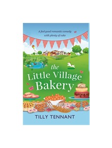 The Little Village Bakery - 9780751548570