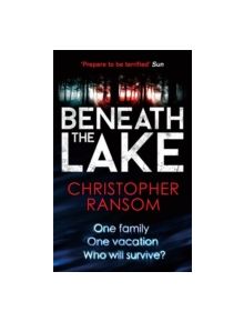 Beneath the Lake - 9780751551310