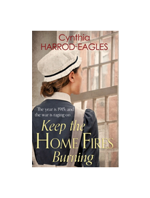 Keep the Home Fires Burning - 9780751556315