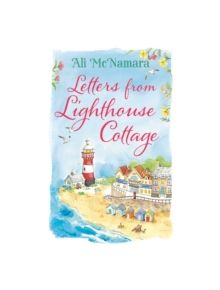 Letters from Lighthouse Cottage - 9780751558630