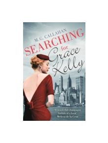 Searching for Grace Kelly - 9780751560084