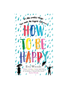 How to be Happy - 9780751568530