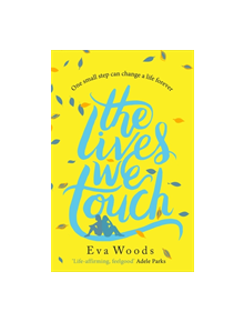 The Lives We Touch - 9780751568554