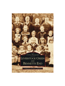 Leverstock Green & Bennets End - 9780752403731