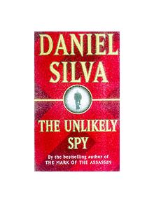 The Unlikely Spy - 9780752826905