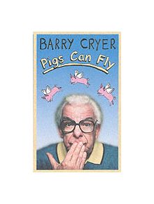 Pigs Can Fly - 9780752859194