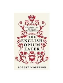 The English Opium-Eater - 9780753827895