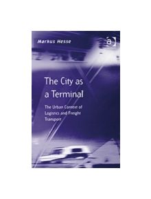 The City as a Terminal - 9780754609131