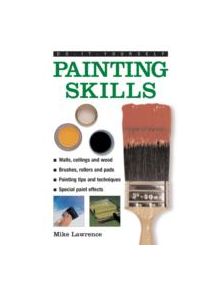 Do It Yourself Painting Skills - 9780754826675