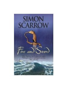 Fire and Sword (Wellington and Napoleon 3) - 9780755324385
