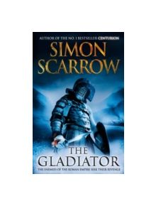 The Gladiator (Eagles of the Empire 9) - 9780755327799