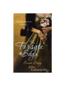 The Forsyte Saga 6: Swan Song - 9780755340903