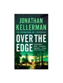 Over the Edge (Alex Delaware series, Book 3) - 9780755342792