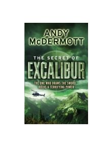 The Secret of Excalibur (Wilde/Chase 3) - 9780755345502