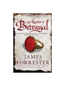 The Roots of Betrayal - 9780755356065