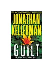 Guilt (Alex Delaware series, Book 28) - 9780755374564