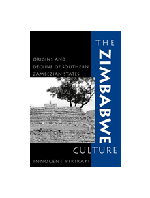 The Zimbabwe Culture - 9780759100916