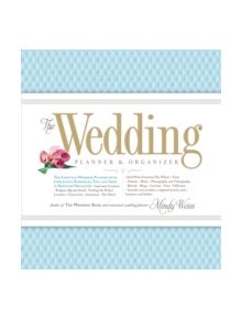 The Wedding Planner and Organizer - 9780761165972