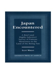 Japan Encountered - 9780761804284